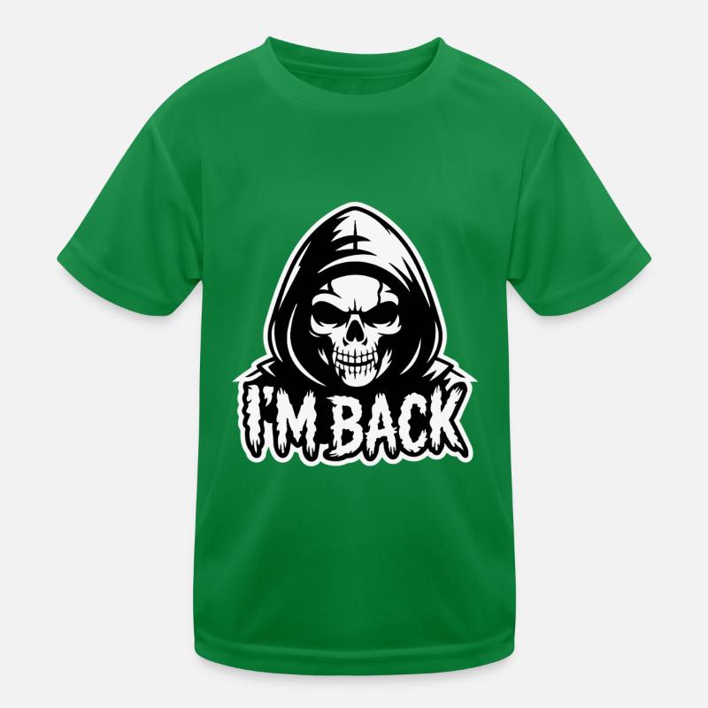 SCHÄDEL, ICH BIN ZURÜCK. Kinder Funktions-T-Shirt