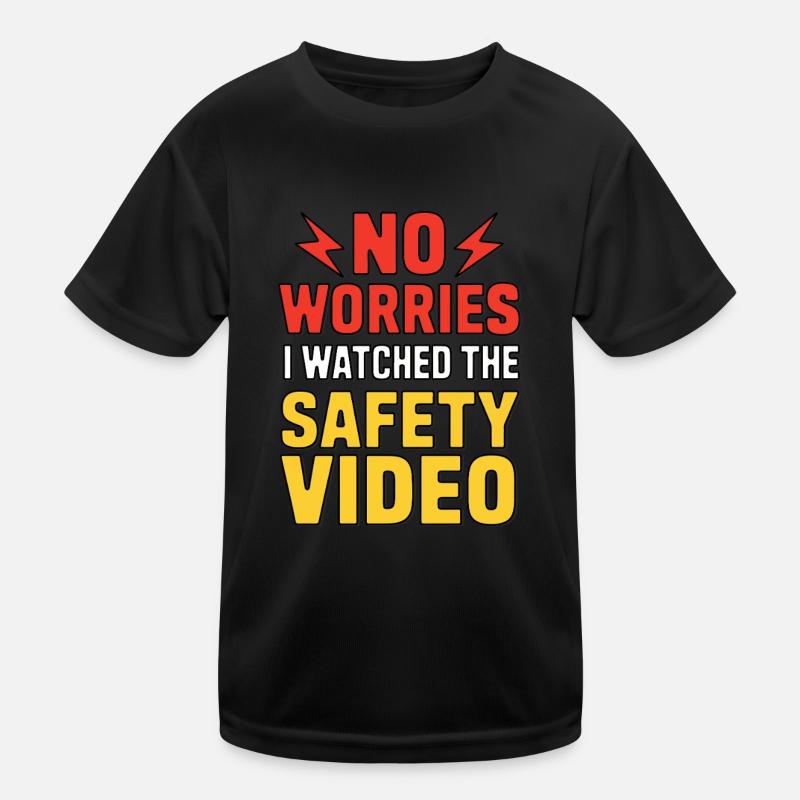 PAS DE SOUCIS, J’AI REGARDÉ LA VIDÉO DE SÉCURITÉ T-shirt sport Enfant