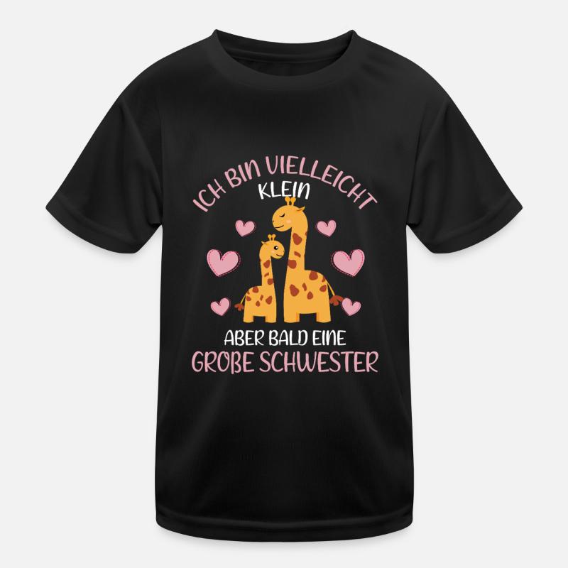Maybe small but soon Big Sister Giraffe Kids Functional T-Shirt