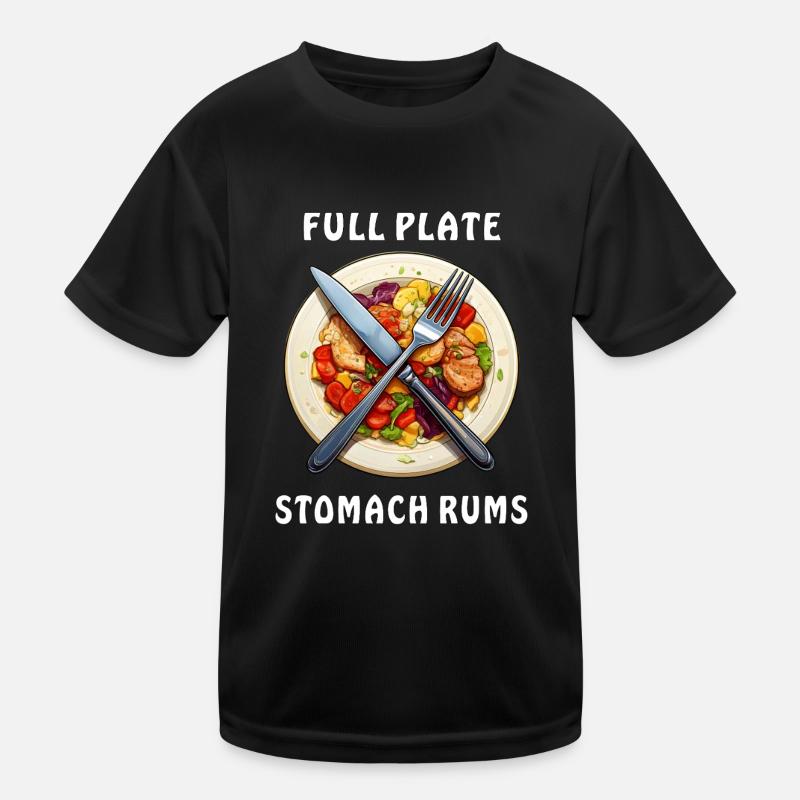 DINNER PLATE FULL PLATE STOMACH RUMS Kids Functional T-Shirt