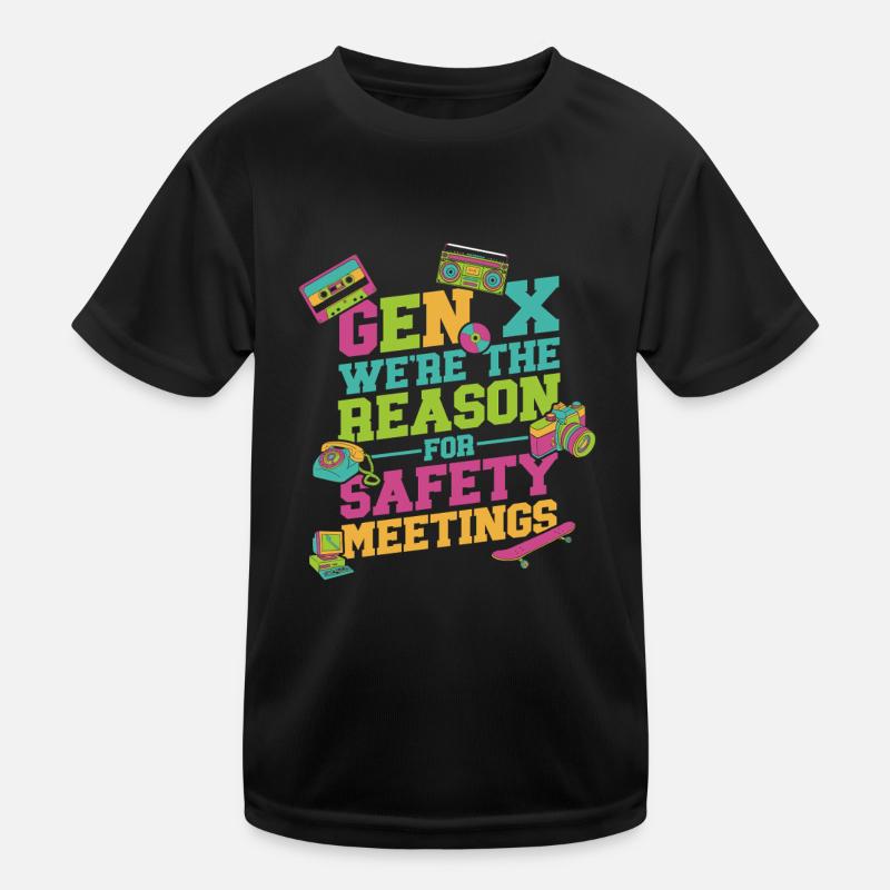 Gen X We are the reason for security meetings Kids Functional T-Shirt