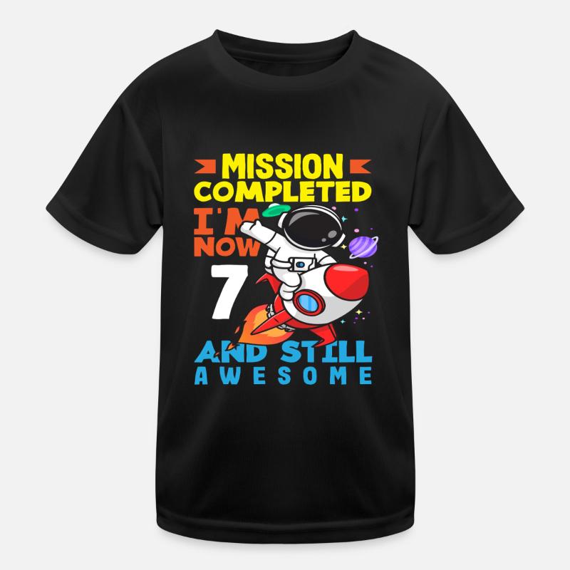 Mission accomplished I'm now 7 and still Kids Functional T-Shirt