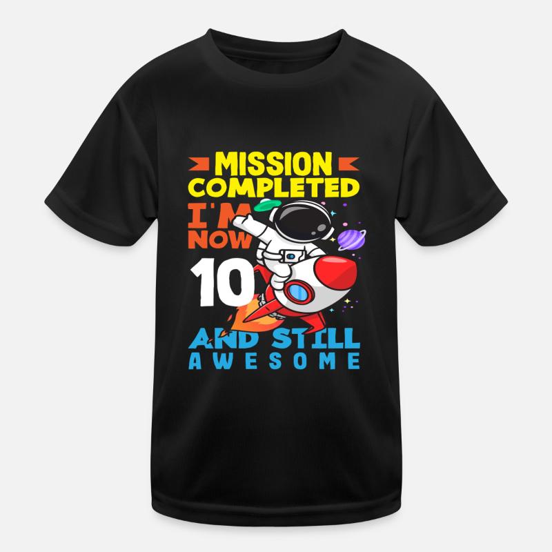 Mission accomplished I'm now 10 and still Kids Functional T-Shirt