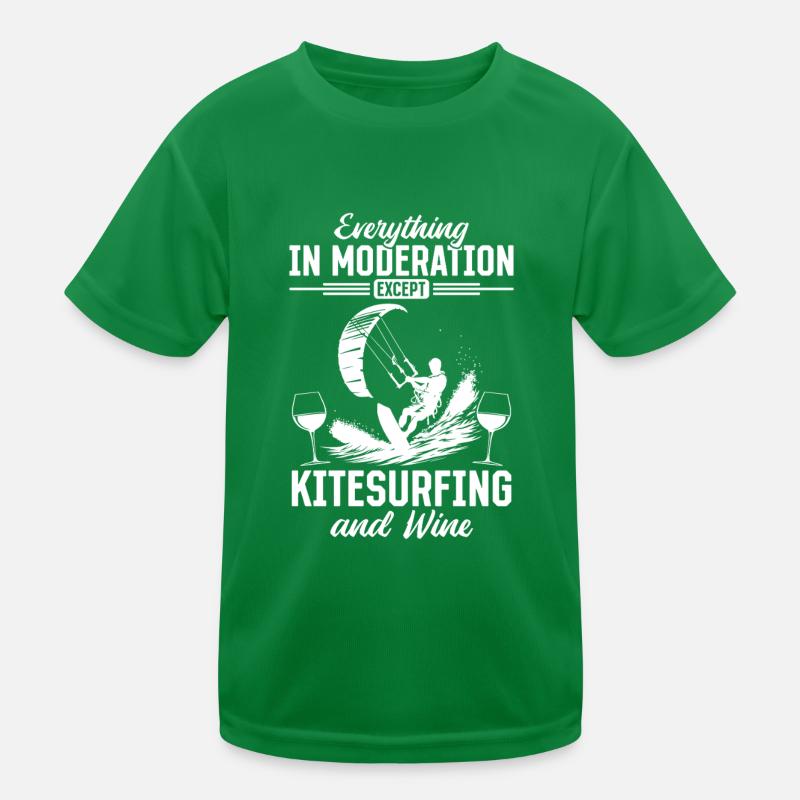 Everything in moderation except Kitesurfing and Kids Functional T-Shirt