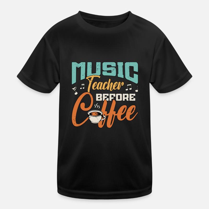 Music Teacher Before Coffee Composer Coffee Lover Kids Functional T-Shirt
