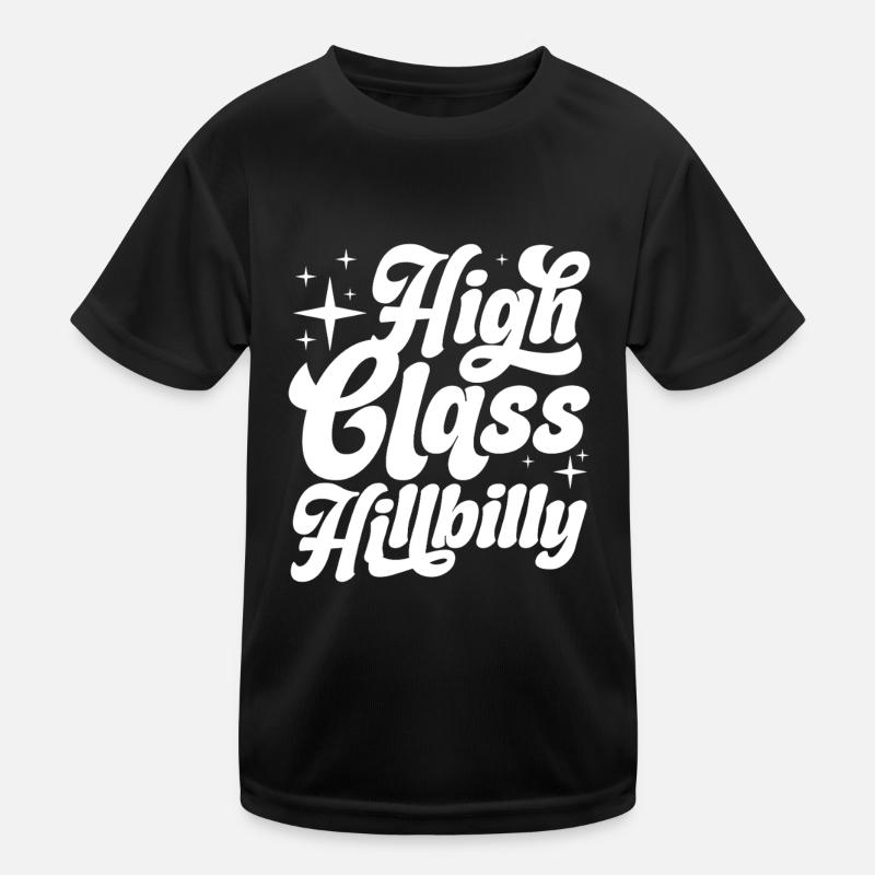 high class hillbilly Design for an enthusiast of Kids Functional T-Shirt