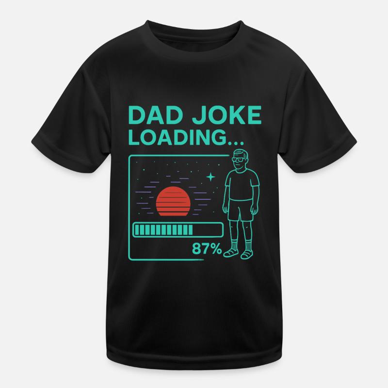Dad Joke Loading Kinder Funktions-T-Shirt