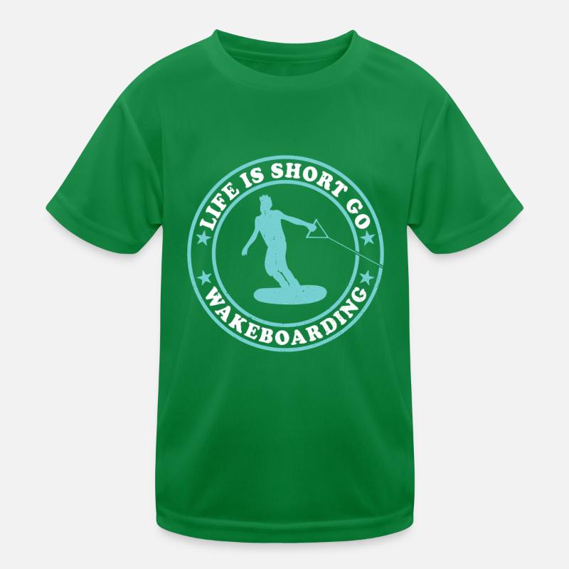 Life is short go Wakeboarding Wakeboarder Kinder Funktions-T-Shirt