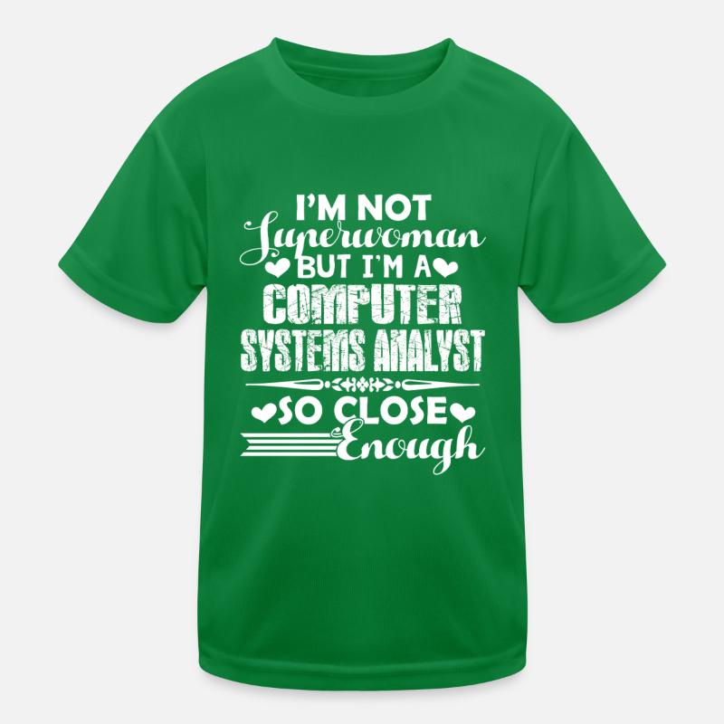 I am A Computer Systems Analyst Kids Functional T-Shirt