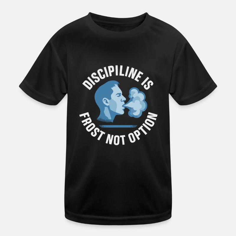Cold showers Mental hardness Cold exposure Kids Functional T-Shirt