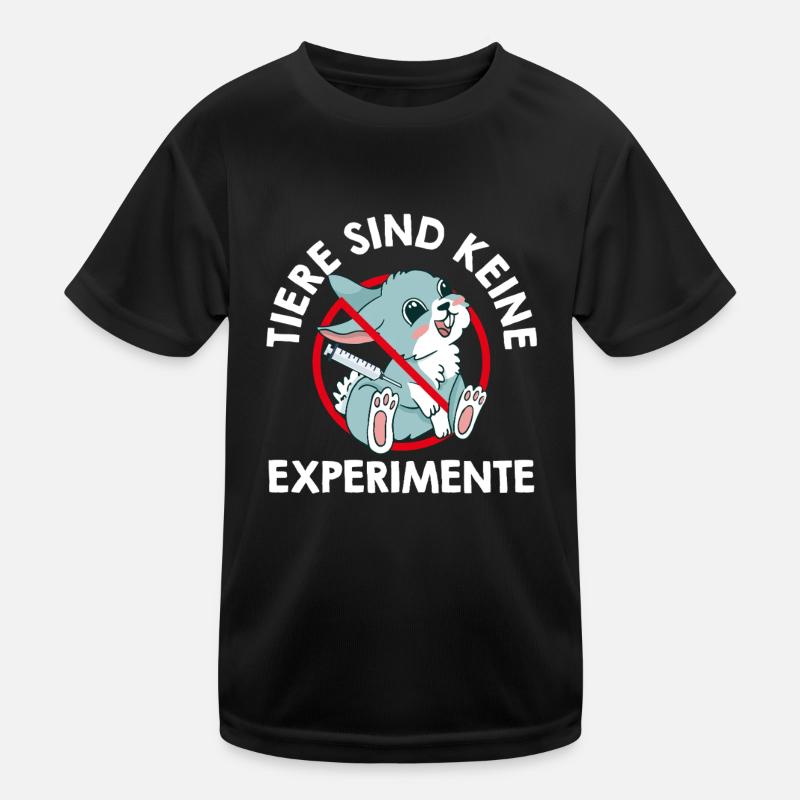 Tierwohl TIERE SIND KEINE EXPERIMENTE LUSTIG Kinder Funktions-T-Shirt