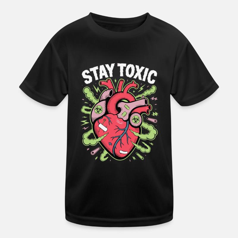 BLEIBEN SIE GIFTIG Kinder Funktions-T-Shirt