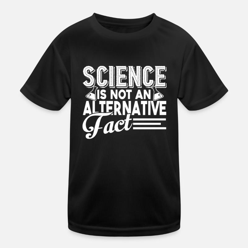 Science Is Not Alternative Kids Functional T-Shirt