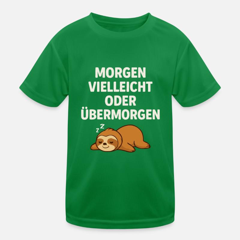 Morgen vielleicht oder übermorgen – Faultier Kinder Funktions-T-Shirt