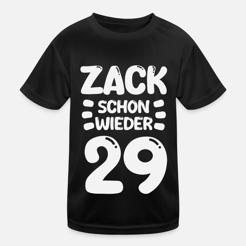 Zack 29 again! Birthday Kids Functional T-Shirt