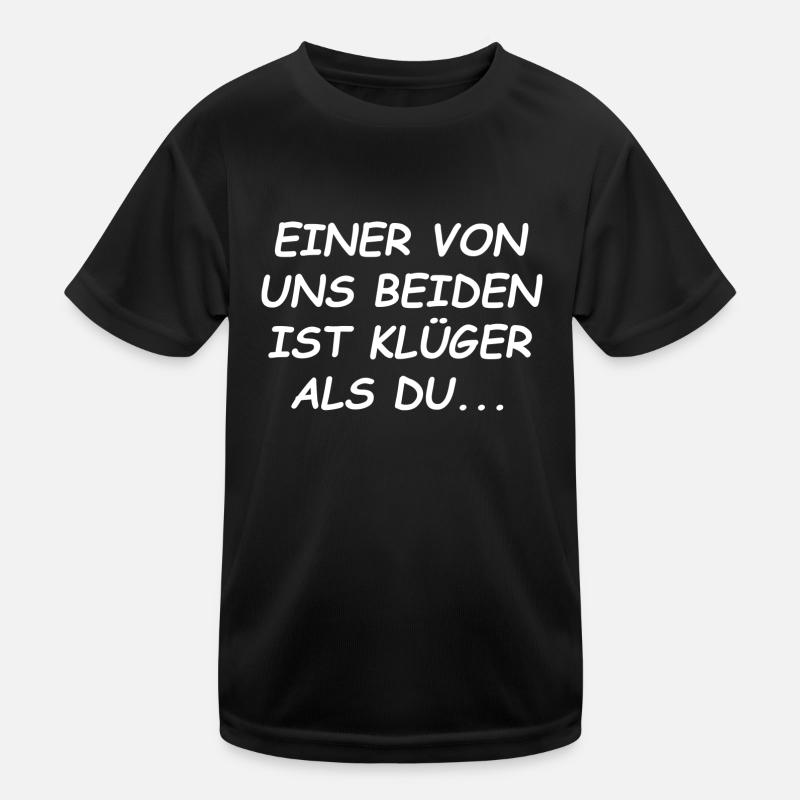 EINER VON UNS BEIDEN IST KLÜGER ALS DU *Design* Kinder Funktions-T-Shirt