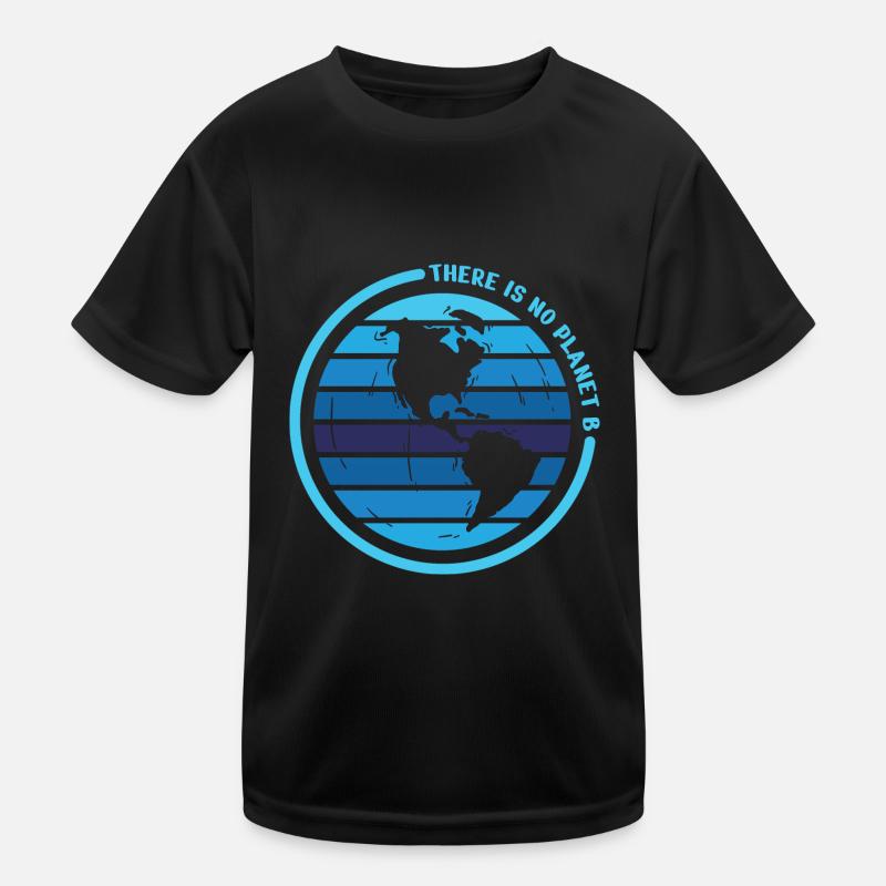 There is no Planet B Kinder Funktions-T-Shirt
