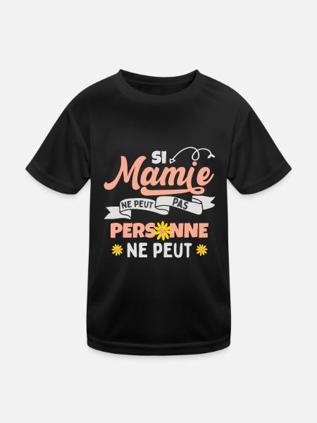 Si Mamie Ne Peut Personne Ne Peut Fête Des Mères - T-shirt sport Enfant - noir - Devant