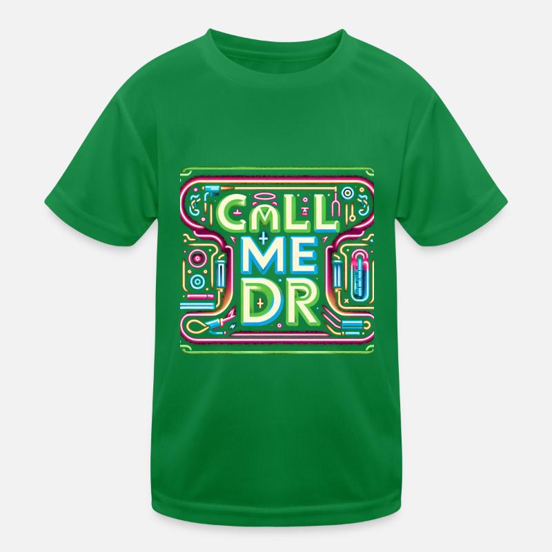 Call Me Dr 32 Kinder Funktions-T-Shirt