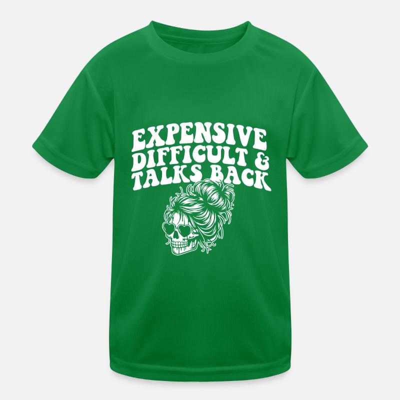 Expensive Difficult And Talks Back Skeleton Messy Kinder Funktions-T-Shirt