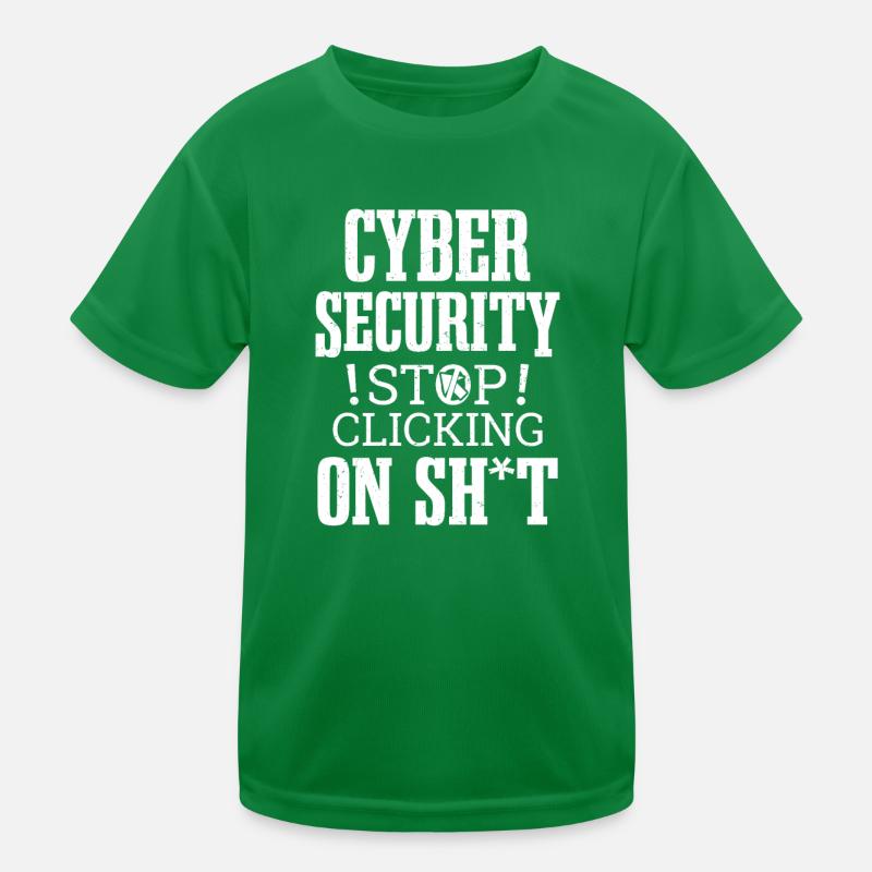Cybersecurity Hacking Don't Click IT Hacker Kids Functional T-Shirt