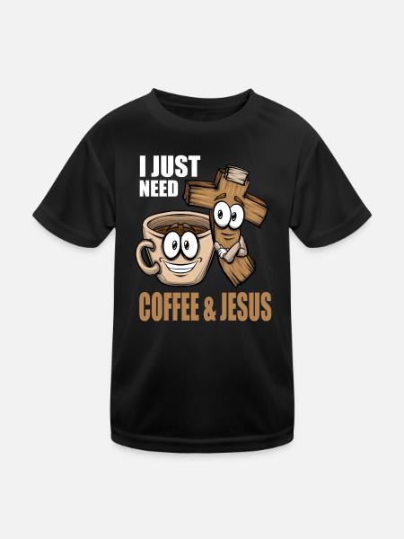 Kaffeeliebhaber Ich brauche nur etwas Kaffee Jesus - Kinder Funktions-T-Shirt - Schwarz - Vorne