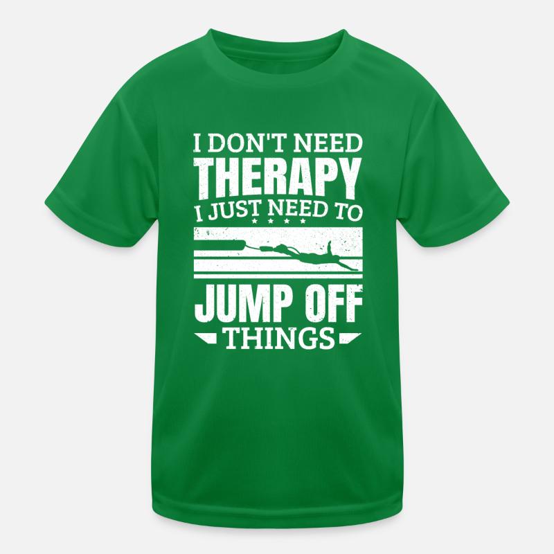 I Just Need To Jump Off Things Bungee Jumping Kids Functional T-Shirt