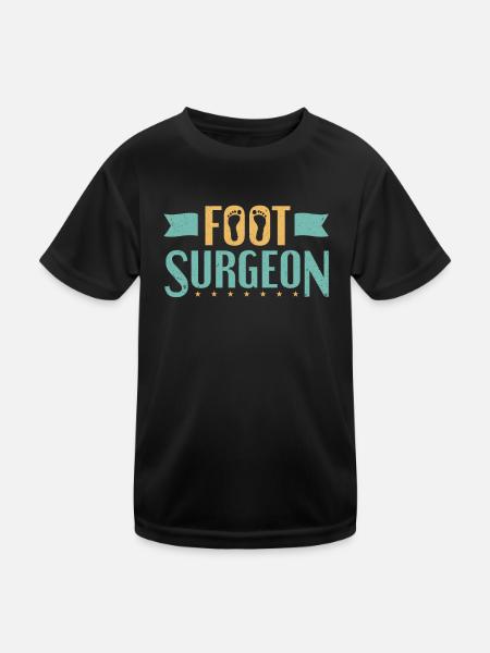 Foot Surgeon Podiatry Podiatric Podiatrist - Kids Functional T-Shirt - black - Front