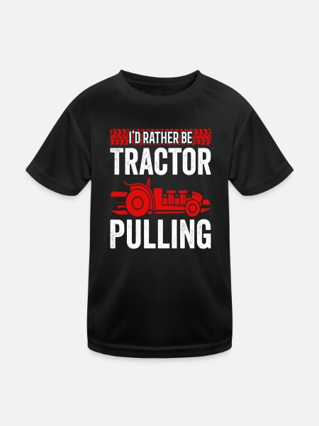 Truck Pulling I'd Rather Be Tractor Pulling - Kids Functional T-Shirt - black - Front
