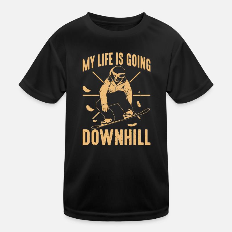 Snowboarding My Life Is Going Downhill Snowboarder Kinder Funktions-T-Shirt