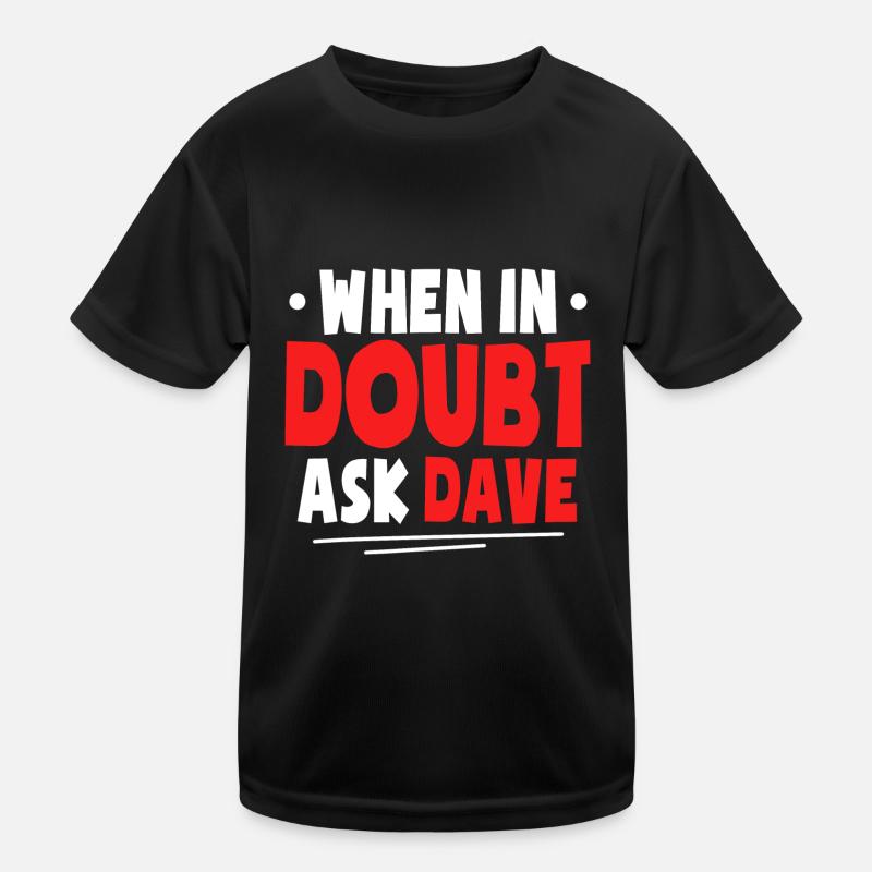 Funny Dave Shirt Kids Functional T-Shirt