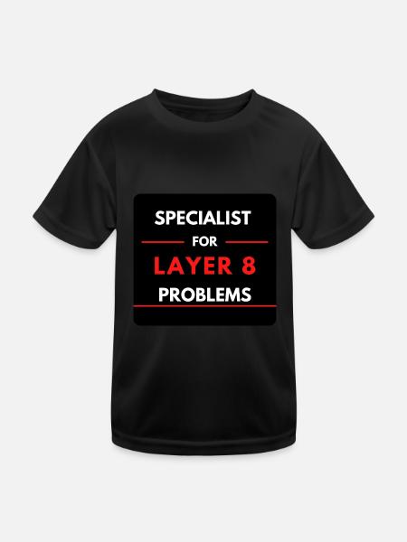 Specialist for Layer 8 Problems (Red) - Kids Functional T-Shirt - black - Front