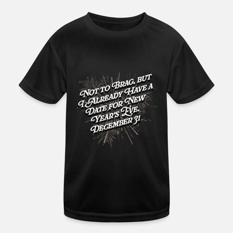 Date pour les rencontres du Nouvel An -Célibataire -Flirter Unverh T-shirt sport Enfant