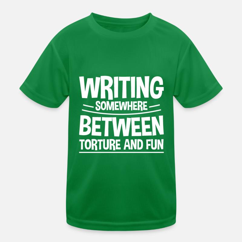 Writing, Somewhere Between Torture And Fun 2 Kinder Funktions-T-Shirt