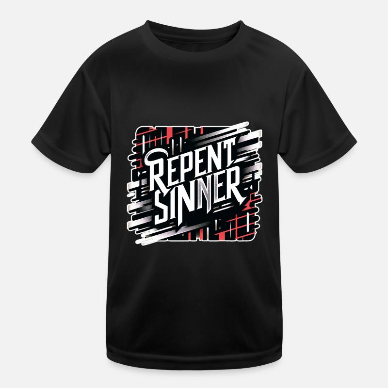Repent Sinner 18 Kids Functional T-Shirt
