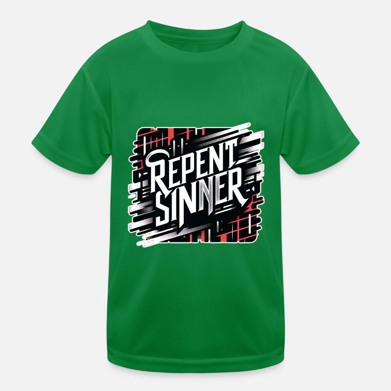 Repent Sinner 18 Kids Functional T-Shirt