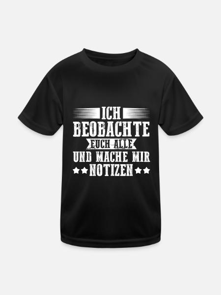 Ich Beobachte Euch Alle Und Mache Mir Notizen - Kinder Funktions-T-Shirt - Schwarz - Vorne