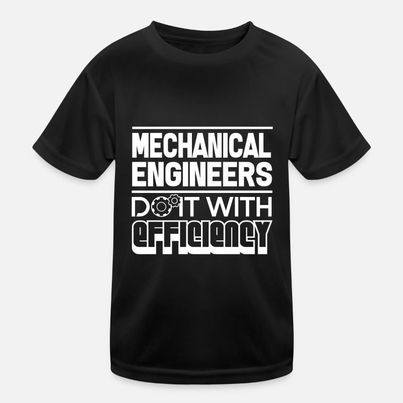 Mechanical Engineers Do It With Efficiency Kids Functional T-Shirt