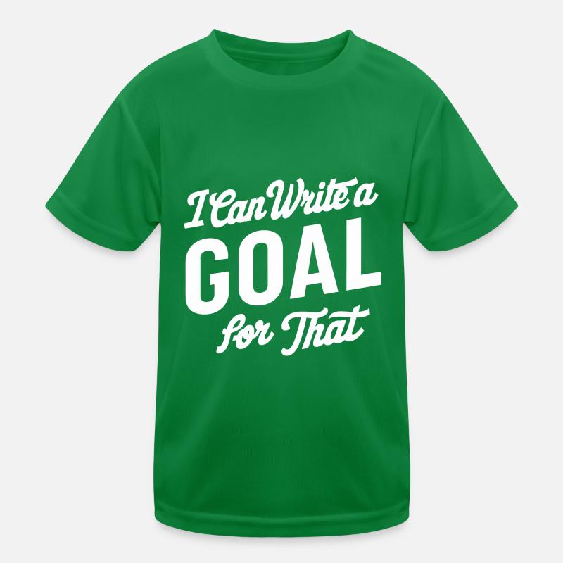 I Can Write A Goal For That 12 Kinder Funktions-T-Shirt