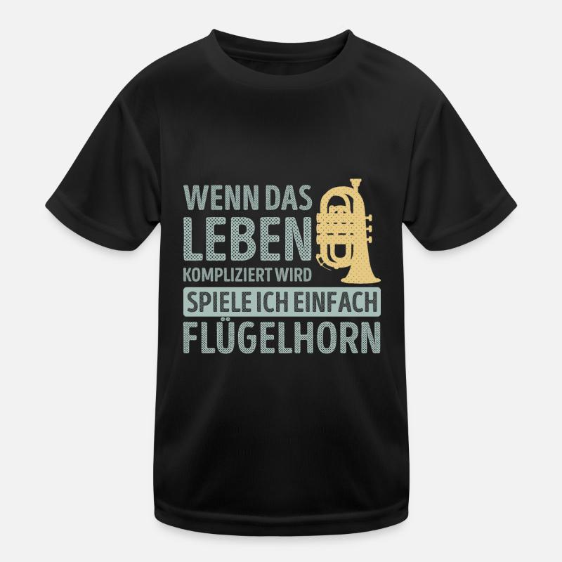 Wenn das leben kompliziert wird spiele Flügelhorn Kinder Funktions-T-Shirt