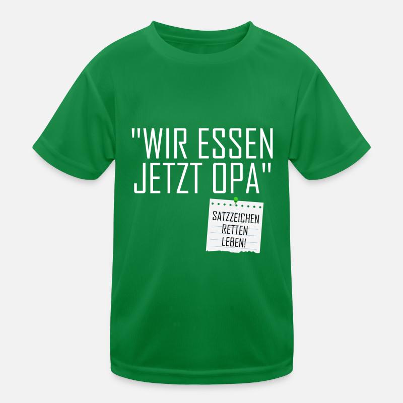 Wir essen jetzt Opa Kinder Funktions-T-Shirt