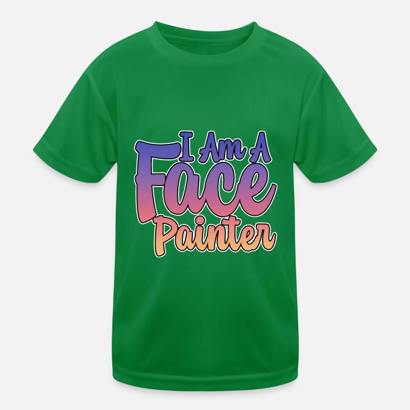 I Am A Face Painter 2 Kids Functional T-Shirt