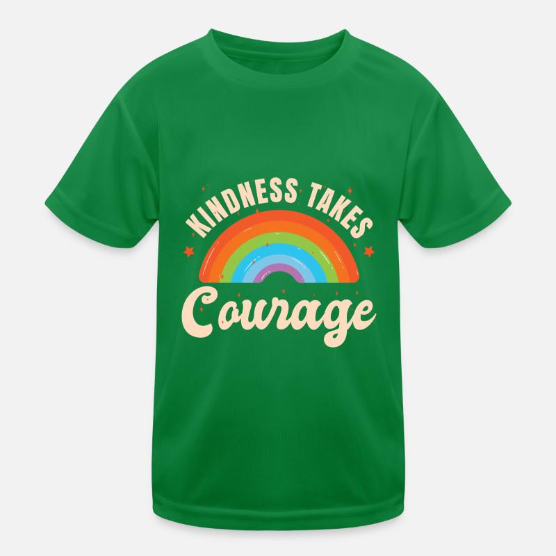La gentillesse demande du courage T-shirt sport Enfant