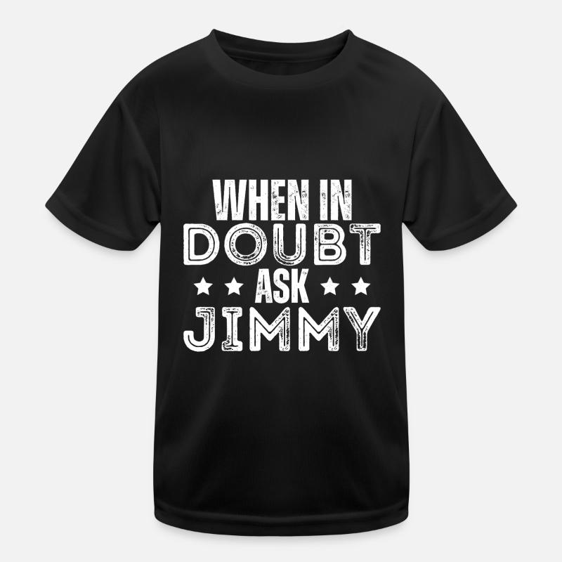 En cas de doute, demandez à Jimmy T-shirt sport Enfant