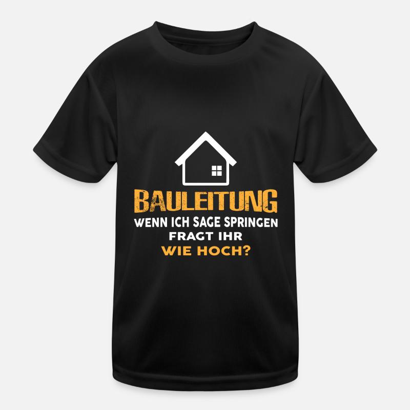 Construction Management Slogan Client Haubau Häuslebauer Kids Functional T-Shirt