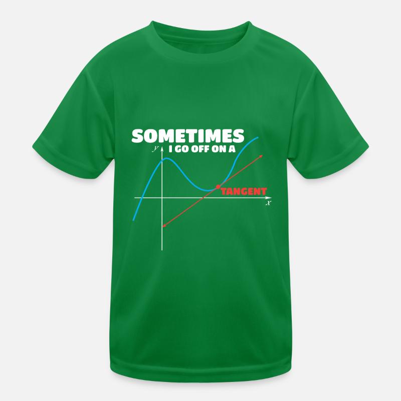 Math Humor Sometimes I Go Off On A Tangent Kinder Funktions-T-Shirt