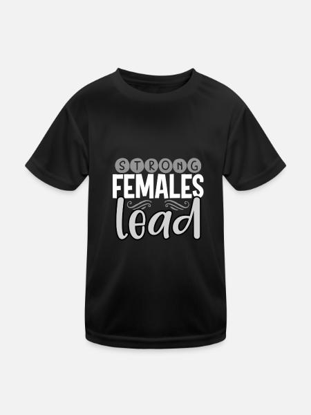Women's Inspirational Gifts Strong Females Lead - Kids Functional T-Shirt - black - Front