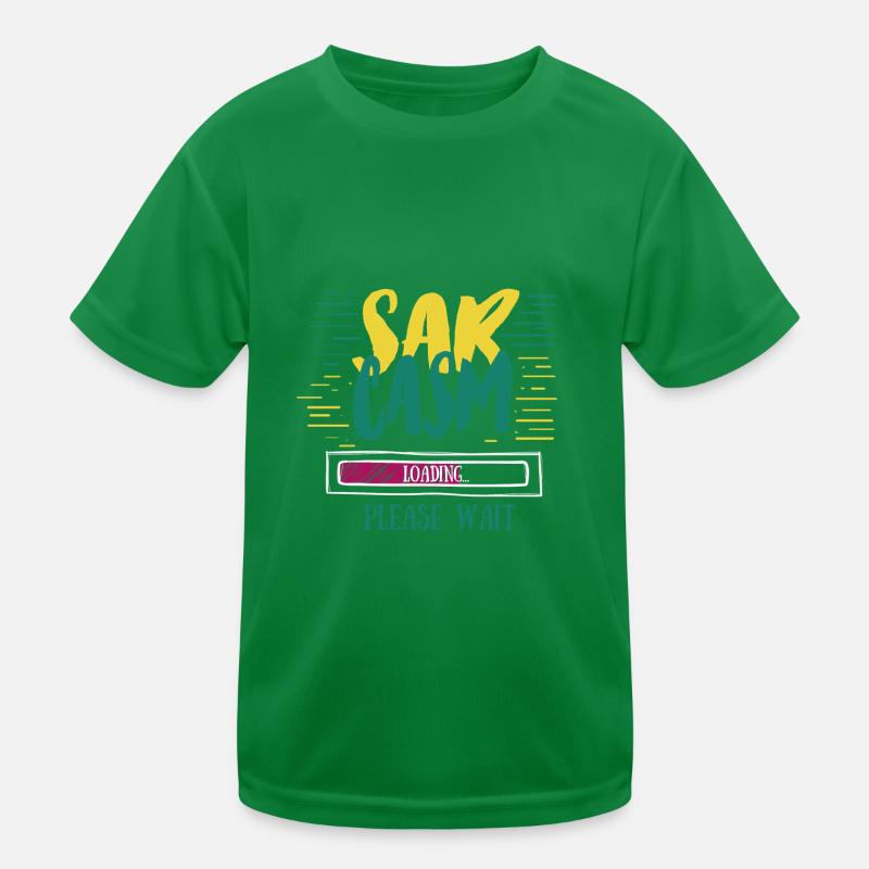 Sarcasm Loading Funny Sarcasm Gift Kids Functional T-Shirt