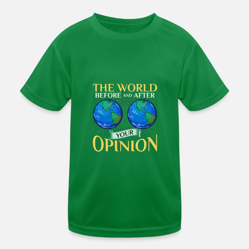 Sarcastic The World Before and After Your Opinion Kids Functional T-Shirt