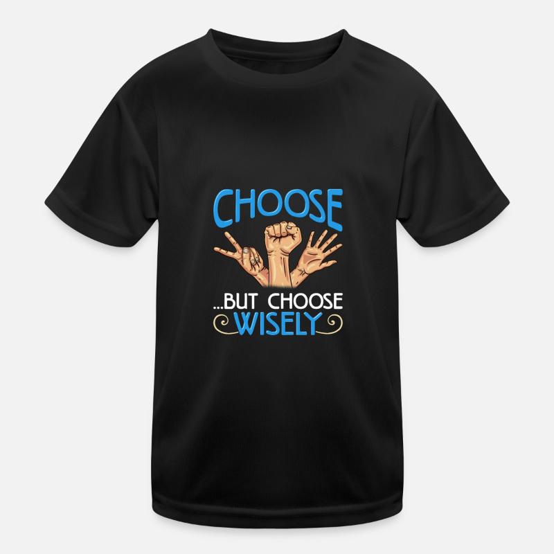 Rock Paper Scissors Choose But Choose Wisely Gift Kids Functional T-Shirt